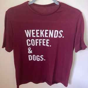 WEEKENDS COFFEE AND DOGS COMFY T-SHIRT